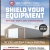 Shield Your Equipment