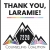 Thank You, Laramie!