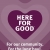 For Our Community, For the Long Haul