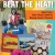 Beat the Heat!