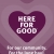 Here for Good