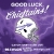 Good Luck Chieftan