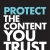 Protect The Content You Trust 