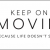 Keep on Movin'