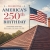 Celebrating America's 250th Birthday