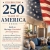 Celebrating 250 Years of America