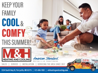 Keep Your Family Cool u0026 Comfy, Mu0026H Heating and Cooling