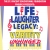 Life Laughter Legacy: Variety