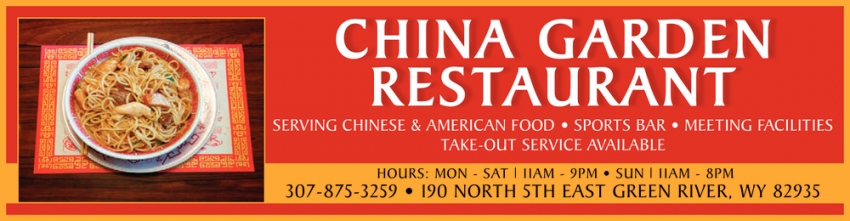 Serving Chinese American Food China Garden Restaurant Green River Wy