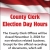 County Clerk Election Day Hours