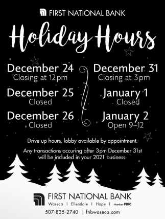 Holiday Hours First National Bank Of Waseca Hope Mn