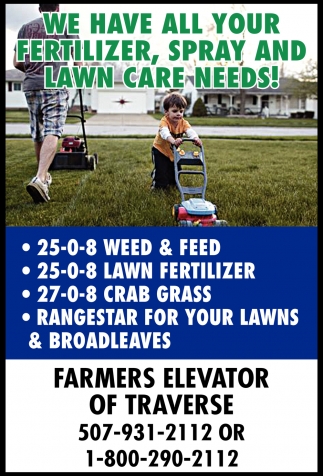 We Have All Your Fertilizer, Spray and Lawn Care Needs!