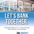 Let's Bank Together