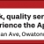 Quick, Quality Service, Without Cutting Corners!