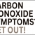 Carbon Monoxide Symptoms? Get Out!