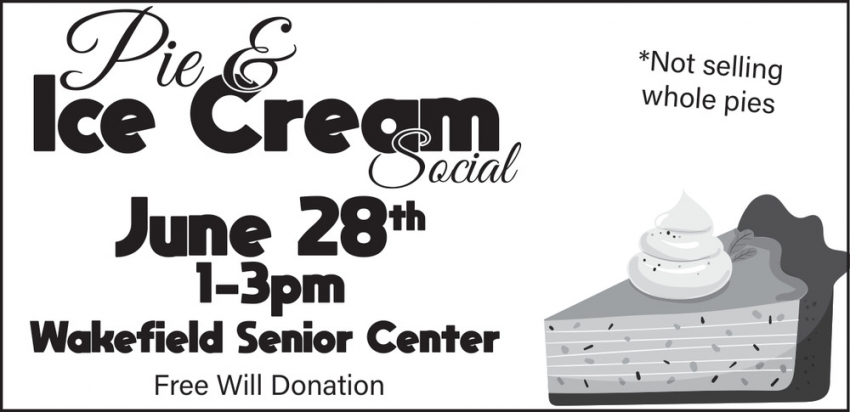 Pie & Ice Cream Social (June 28, 2026)