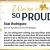 We're So Proud!