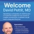 Welcome David Pettit, MD