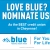 Love Blue? Nominate Us!