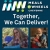 Together, We Can Deliver!