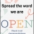 Spread the Word We Are Open
