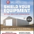 Shield Your Equipment
