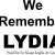 We Remember Lydia