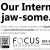 Our Internet is Jaw-Some