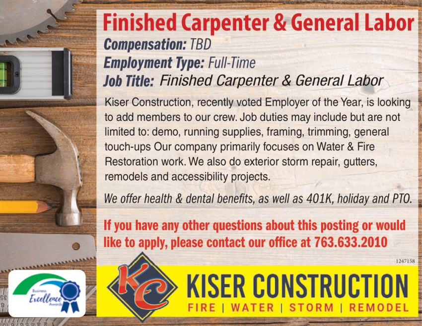 Finished Carpenter & General Labor, Kiser Construction