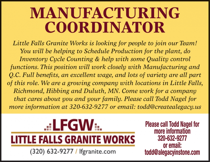 Manufacturing Coordinator, Little Falls Granite Works, Little Falls, MN