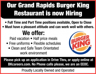 Full Time And Part Time Positions Available Burger King Grand Rapids Grand Rapids Mn