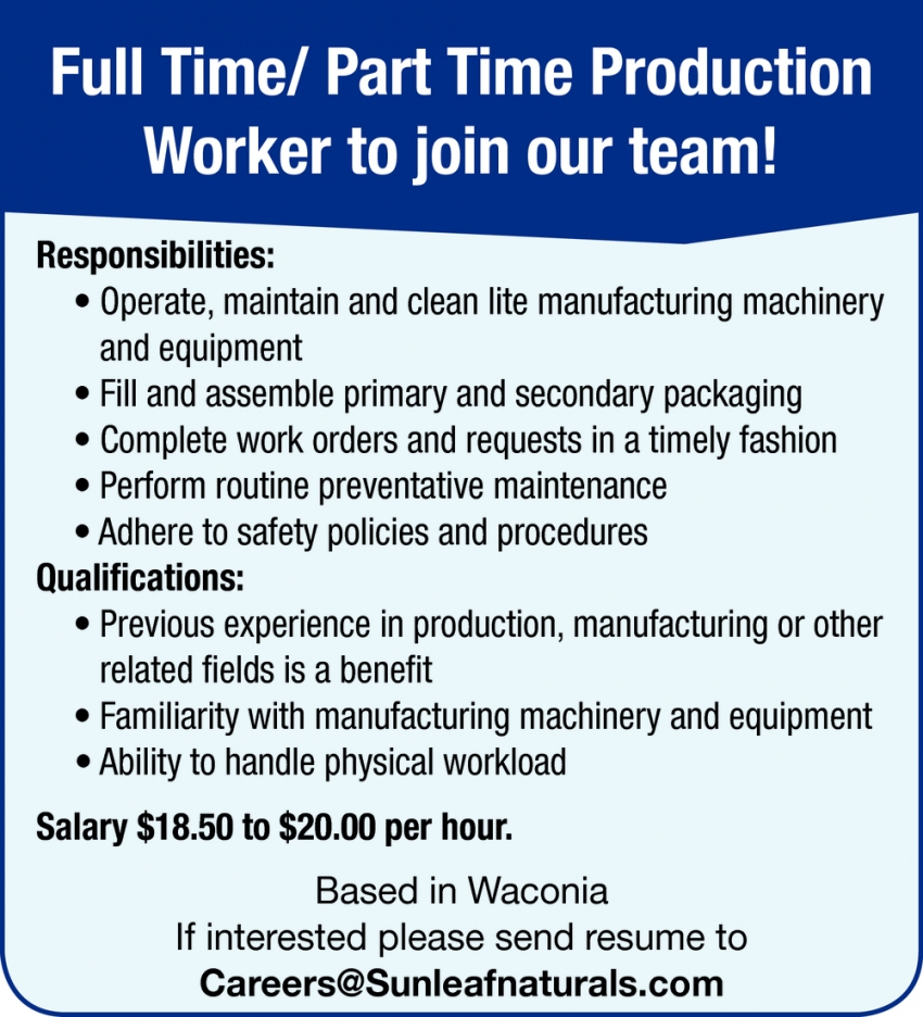 Full Time/ Part Time Production Worker
