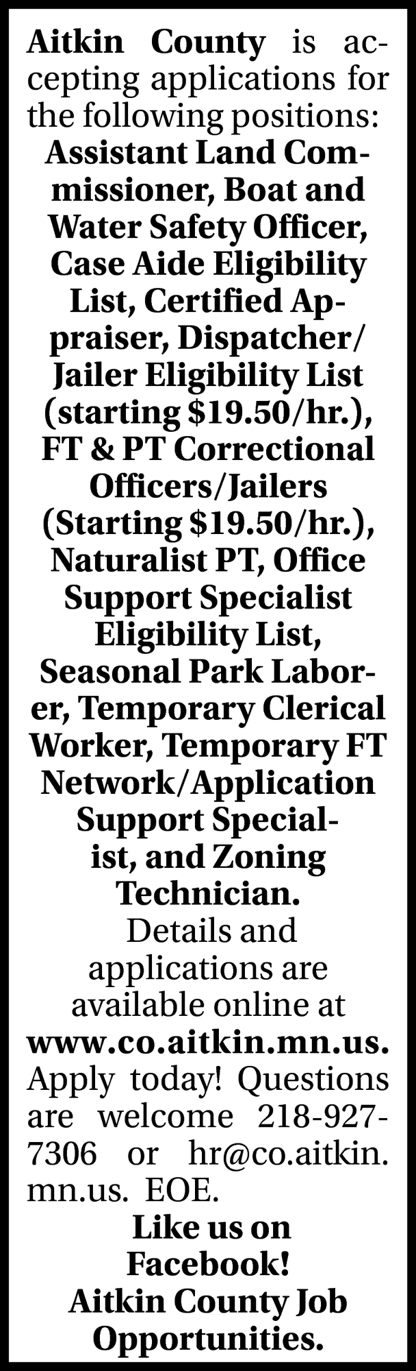 Assistant Land Commissioner, Assistant Zoning Administrator,Boat and Water Safety Officer, Case Aide Eligibility List