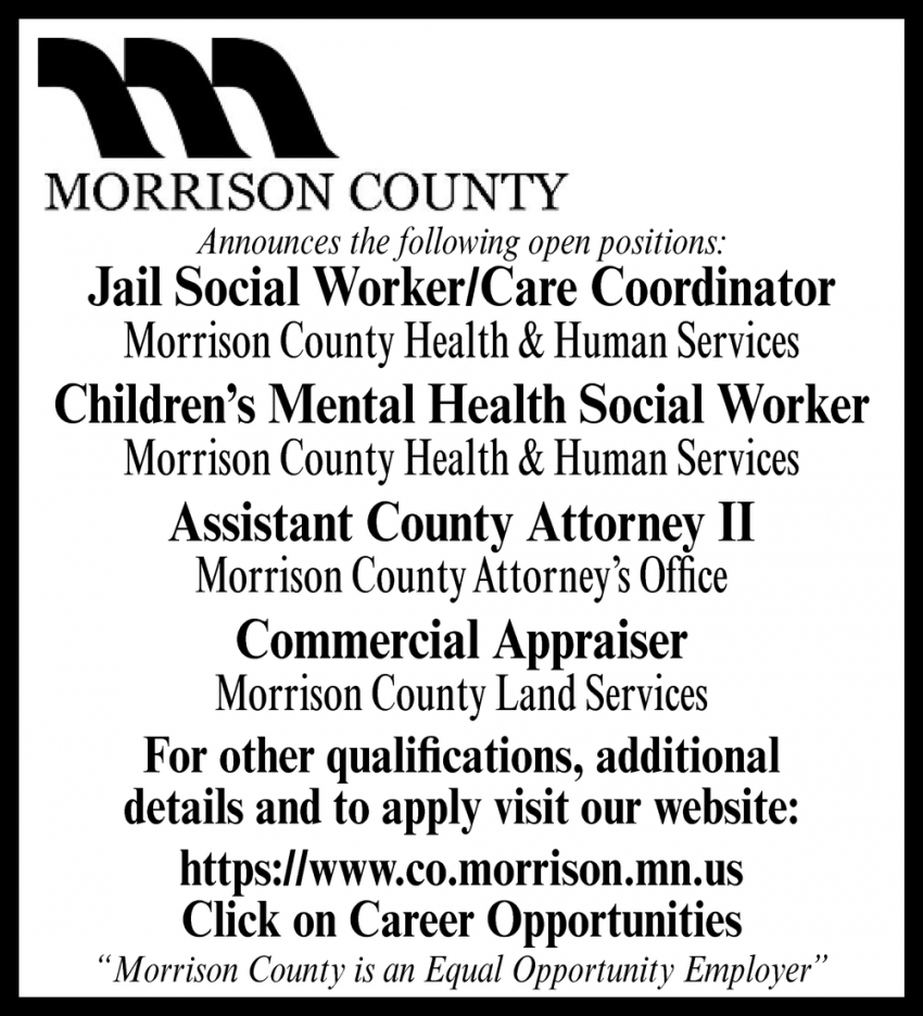Jail Social Worker/Care Coordinator, Children's Mental Health Social Worker, Assistant County Attorney II, Commercial Appraiser