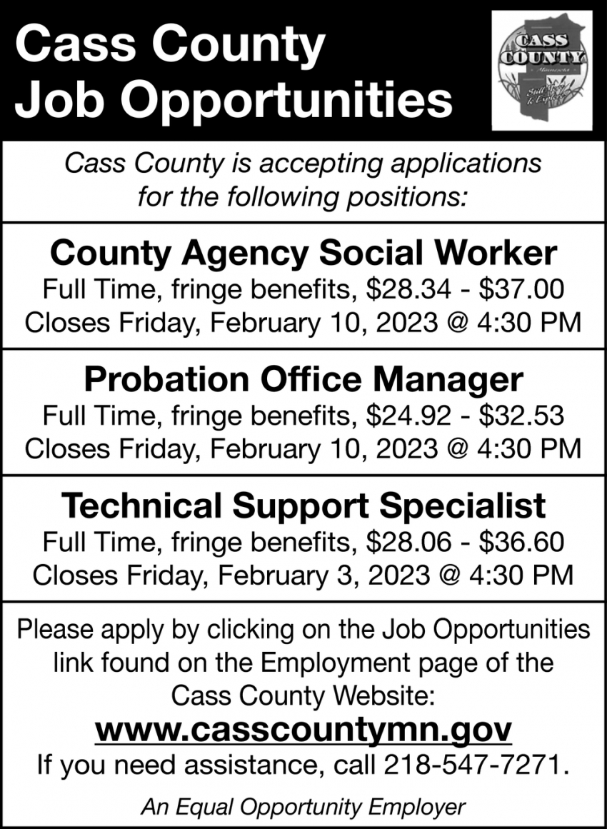County Agency Social Worker, Probation Office Manager, Technical Support Specialist