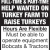 Help Wanted On Turkey Farm to Raise Turkeys