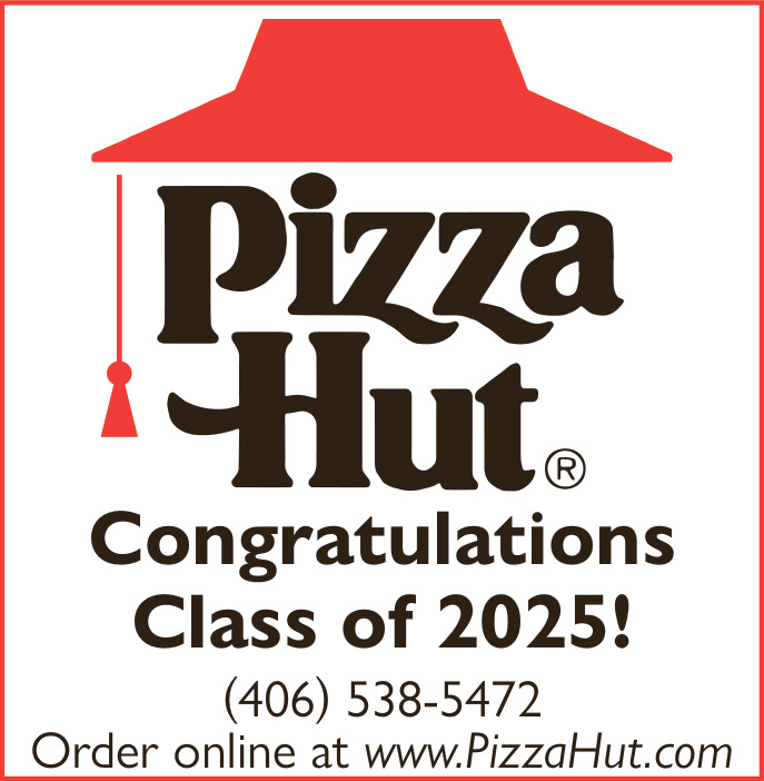 Congratulations Class of 2025!, Pizza Hut - Lewiston, Lewistown, MT