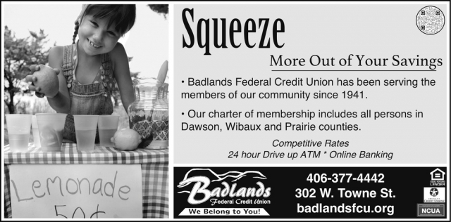 Squeeze More Out of Your Savings, Badlands Federal Credit Union - Glendive, Glendive, MT