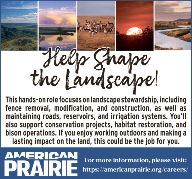 Help Shape the Landscape, American Prairie, Lewistown, MT