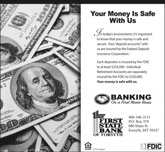 Your Money Is Safe with Us, First State Bank of Forsyth, Forsyth, MT