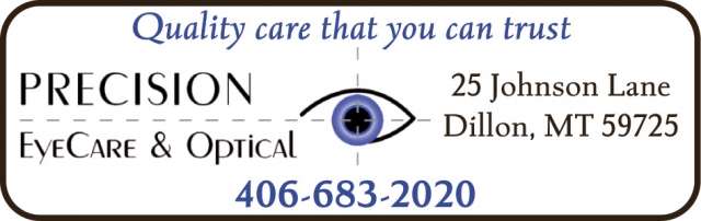 Quality Care that You Can Trust, Precision Eye Care & Optical, Dillon, MT