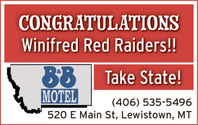 Congratulation Winifred Red Raiders!, B & B Motel, Lewistown, MT