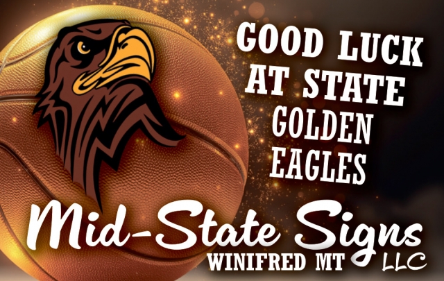 Good Luck at State Golden Eagles, Mid-State Signs, LLC, Winifred, MT