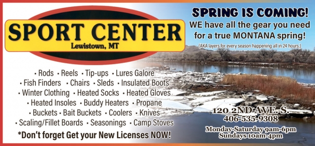 Spring Is Coming!, Sport Center - Lewiston, Lewistown, MT