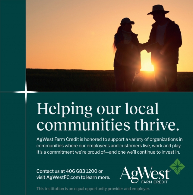 Helping Our Local Communities Thrive, AgWest Farm Credit, MT