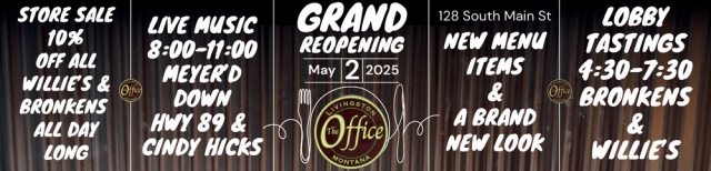 Grand Reopening, The Office Lounge & Liquor Store, Livingston, MT