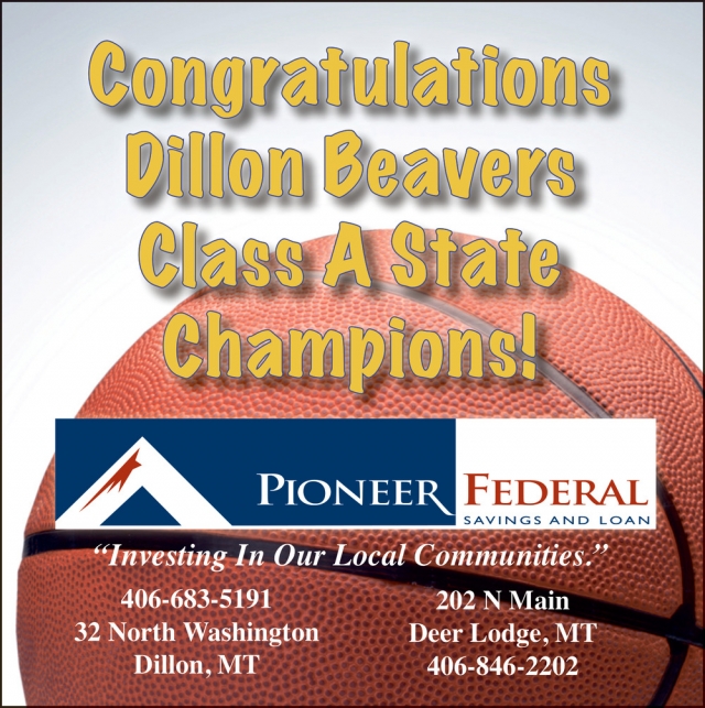 Investing In Our Local Communities, Pioneer Federal Savings and Loan, Deer Lodge, MT