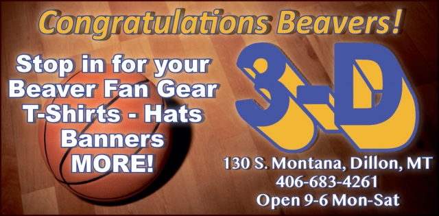 Congratulations Beavers!, 3-D, Dillon, MT