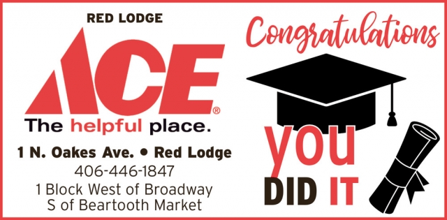 Congratulations You Did It, Red Lodge Ace Hardware, Red Lodge, MT