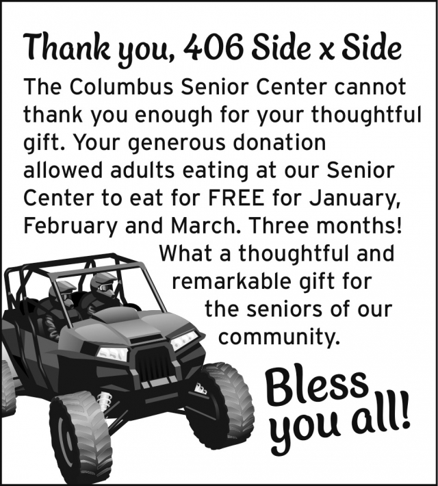 Thank You, 406 Side x Side, Columbus Senior Center